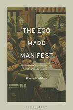 The Ego Made Manifest: Max Stirner, Egoism, and the Modern Manifesto