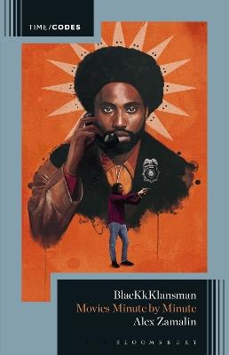 BlacKkKlansman: Movies Minute by Minute - Alex Zamalin - cover