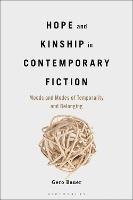 Hope and Kinship in Contemporary Fiction: Moods and Modes of Temporality and Belonging