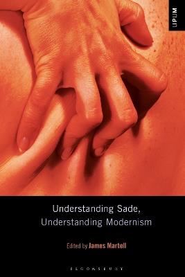 Understanding Sade, Understanding Modernism - cover