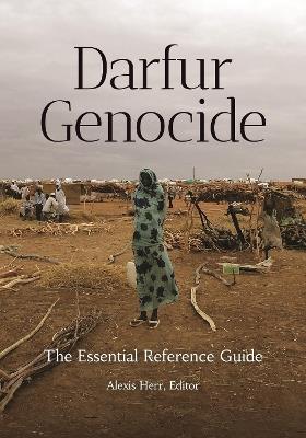 Darfur Genocide: The Essential Reference Guide - cover