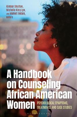 A Handbook on Counseling African American Women: Psychological Symptoms, Treatments, and Case Studies - cover