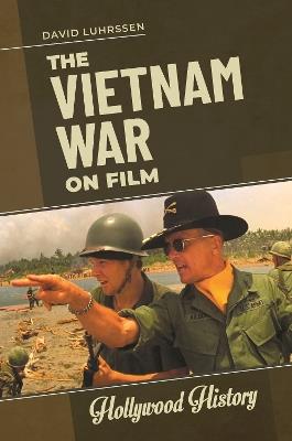 The Vietnam War on Film - David Luhrssen - cover