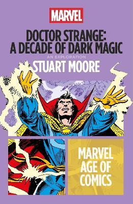 Doctor Strange: A Decade of Dark Magic - Stuart Moore - cover