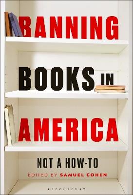 Banning Books in America: Not a How-to - cover