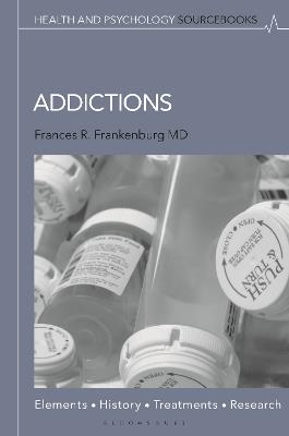 Addictions: Elements, History, Treatments, and Research - cover