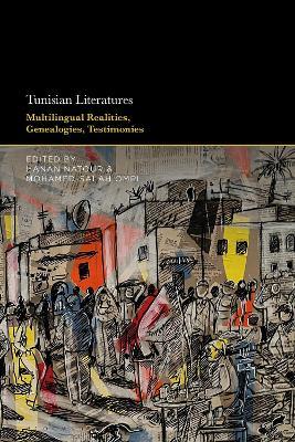 Tunisian Literatures: Multilingual Realities, Genealogies, Testimonies - cover