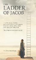 The Ladder of Jacob: It Is When We Notice the Voice Within Ourselves That We Grow Awareness and Manifest Purpose. Discover Your Inner Voice! - Rina Steynberg - cover