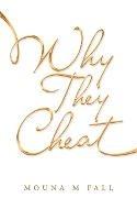 Why They Cheat - Mouna M Fall - cover