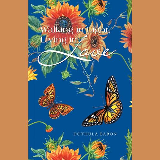 Walking in Light, Living in Love