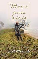 Morir Para Vivir - Feli Mercado - cover