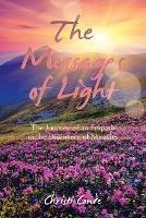 The Messages of Light: The Journey of an Empath in the Discovery of Miracles