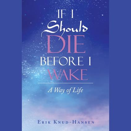 If I Should Die Before I Wake