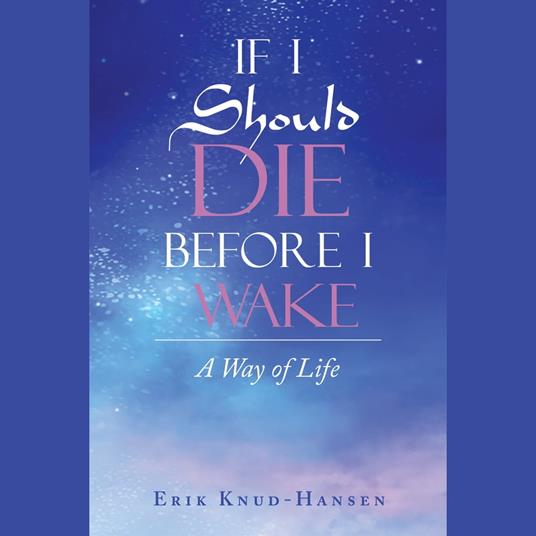 If I Should Die Before I Wake