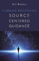 Finding Profound: Source-Centered Guidance - Bill Wallace - cover