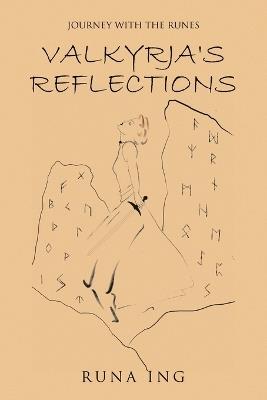 Valkyrja's Reflections: Journey with the Runes - Runa Ing - cover