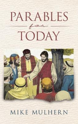 Parables for Today - Mike Mulhern - cover