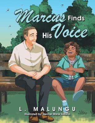Marcus Finds His Voice - L Malungu - cover