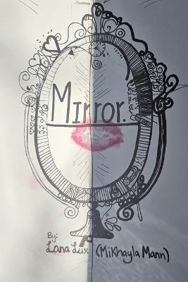 Mirror. - Lana Lux (Mikhayla Mann) - cover