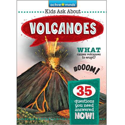 Active Minds Kids Ask About Volcanoes