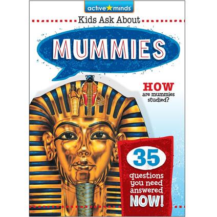 Active Minds Kids Ask About Mummies