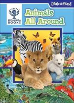 Britannica Books Animals All Around: Look and Find