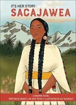 It's Her Story Sacajawea: A Graphic Novel
