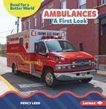 Ambulances: A First Look