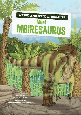 Meet Mbiresaurus: A Graphic Guide - Benjamin Harper,Benjamin Harper - cover