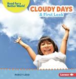 Cloudy Days: A First Look