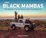 The Black Mambas: The World's First All-Woman Anti-Poaching Unit