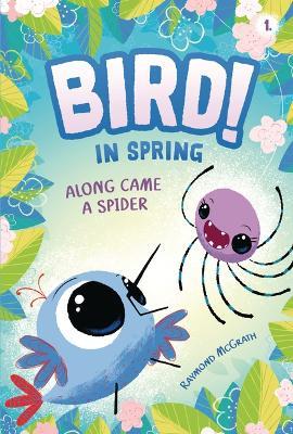Along Came a Spider: In Spring (Book 1) - Raymond McGrath - cover