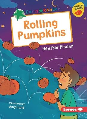 Rolling Pumpkins - Heather Pindar - cover