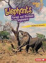 Elephants: Forest and Savanna Engineers
