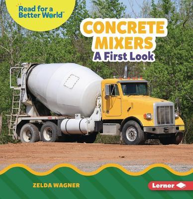 Concrete Mixers: A First Look - Zelda Wagner - cover