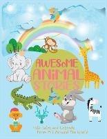 Awesome Animal Stories: Folk Tales and Legends From All Around The World - Matthew David - cover
