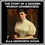 The Story Of A Modern Woman (Unabridged)