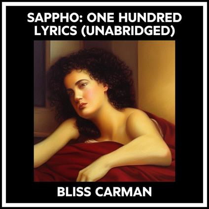 Sappho: One Hundred Lyrics (Unabridged)