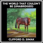 The World That Couldn't Be (Unabridged)