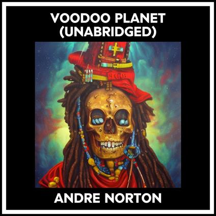 Voodoo Planet (Unabridged)