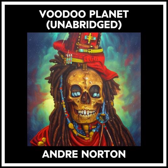 Voodoo Planet (Unabridged)