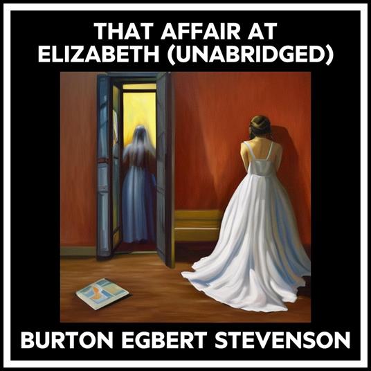 That Affair At Elizabeth (Unabridged)
