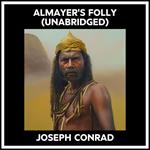 Almayer's Folly (Unabridged)