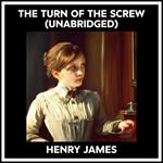 The Turn Of The Screw (Unabridged)