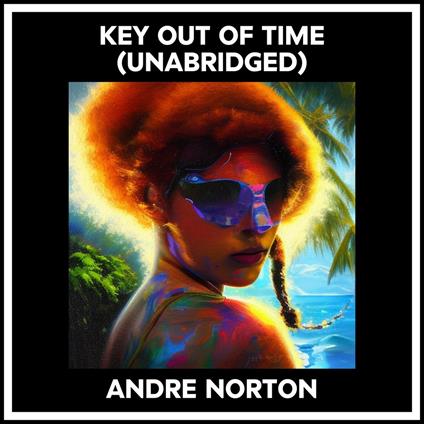 Key Out Of Time (Unabridged)