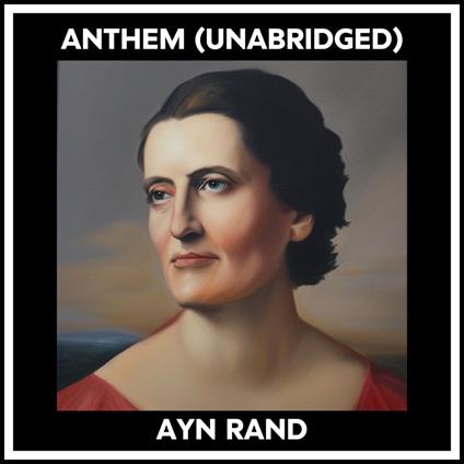 Anthem (Unabridged)