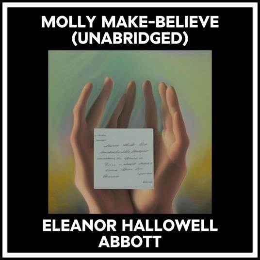 Molly Make-believe (Unabridged)