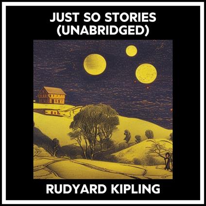 Just So Stories (Unabridged)