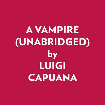 A Vampire (Unabridged)