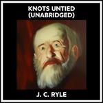 Knots Untied (Unabridged)
